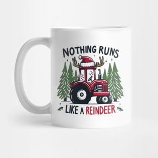 Nothing runs like a reindeer Mug